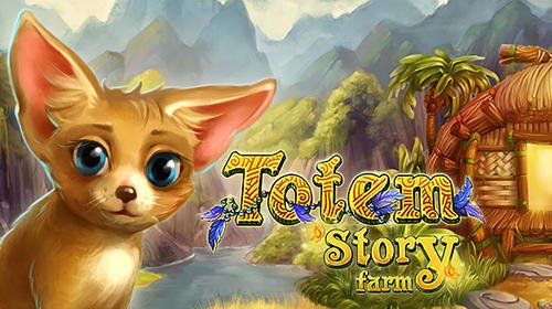 download Totem story farm apk